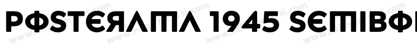Posterama 1945 SemiBold字体转换